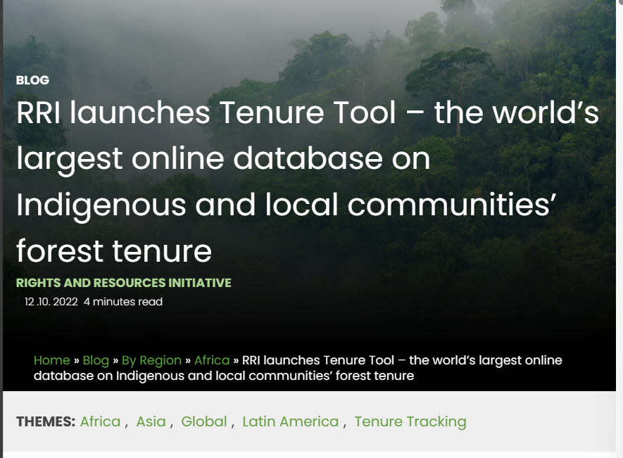 RRI lanza Tenure Tool, la mayor base de datos en línea del mundo sobre la tenencia forestal de las comunidades indígenas y locales