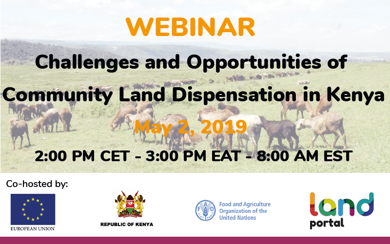 Challenges and Opportunities of Community Land Dispensation in Kenya