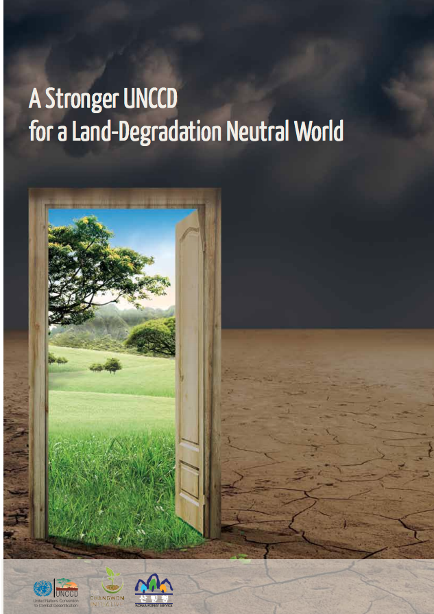 A stronger UNCCD for a Land-Degradation Neutral World cover image