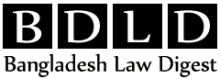 Bangladesh Law Digest